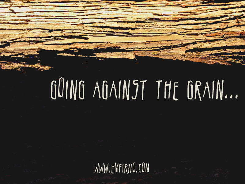 against-the-grain